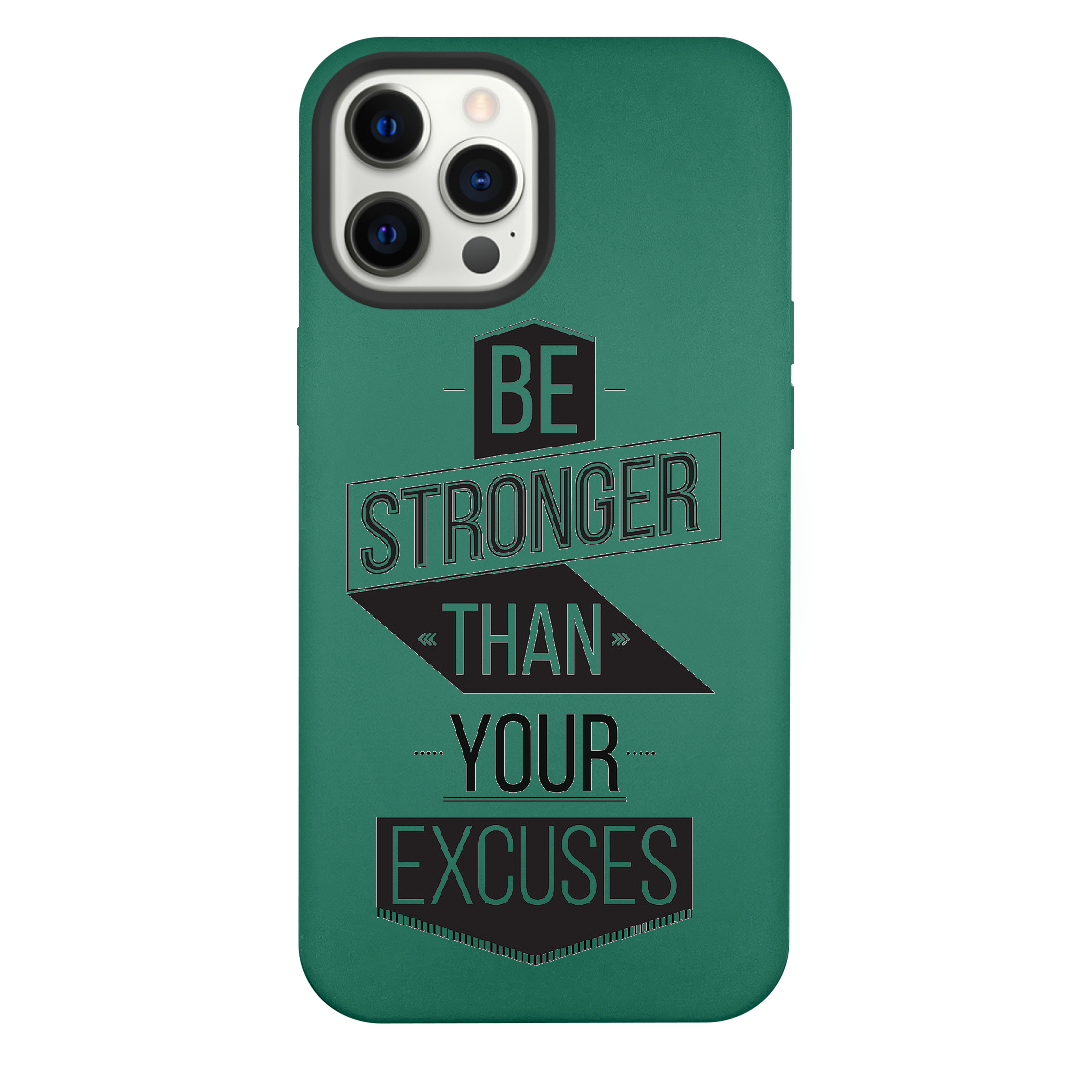 iPhone 12 Pro Max Be Stronger Than Your Excuses Green Silicone Case