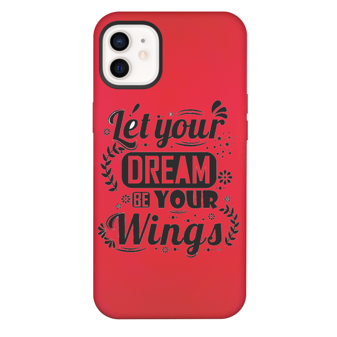 iPhone 12 Let Your Dream Be Your Wing Red Silicone Case