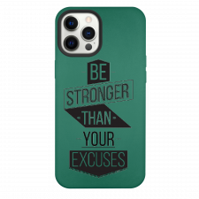 iPhone 12 Pro Max Be Stronger Than Your Excuses Green Silicone Case
