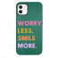 iPhone 12 Worry Less Smile More Green Silicone Case