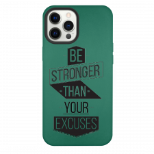 iPhone 12 Pro Max Be Stronger Than Your Excuses Green Silicone Case